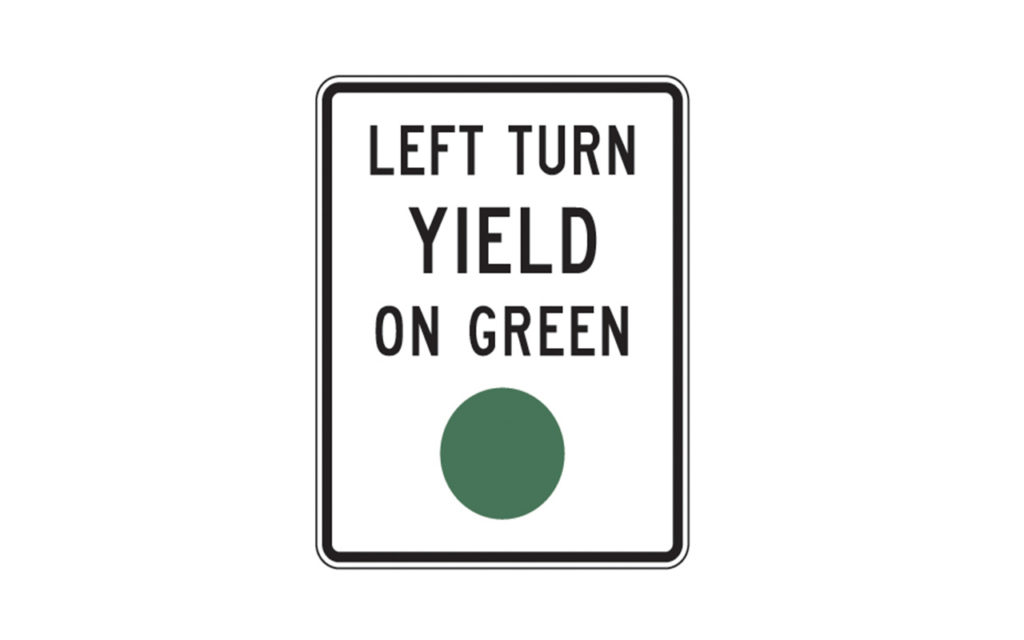 Left Turn Yield On Green Sign R1012 Traffic Safety Supply Company
