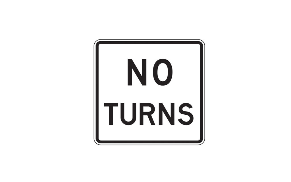 No Turns Sign R33 Traffic Safety Supply Company