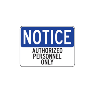 Notice Authorized Personnel