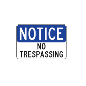 Notice No Trespassing Sign