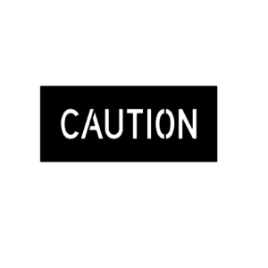 Caution stencil
