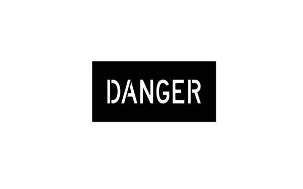 Danger