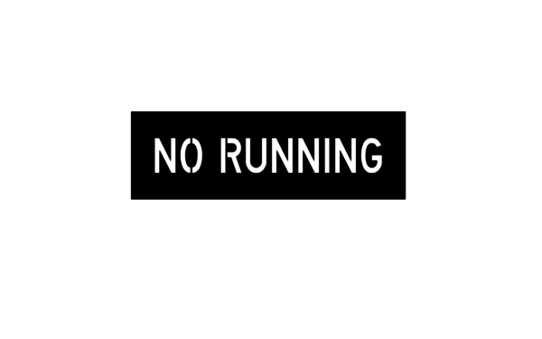 No running