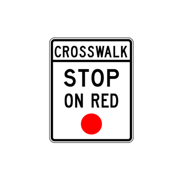 Crosswalk Stop on Red Sign R10-23