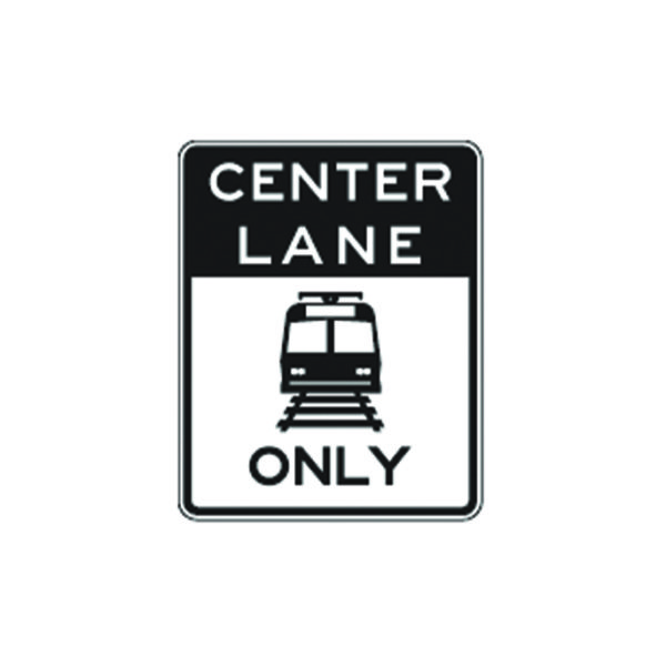 Center Lane Light Rail Only Sign R15-4c