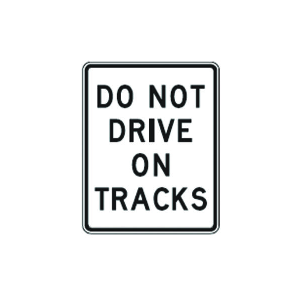 Do Not Drive On TracksSign R15-6a