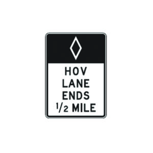 HOV Lane Ends (Distance) (Post-mount) Sign R3-12b