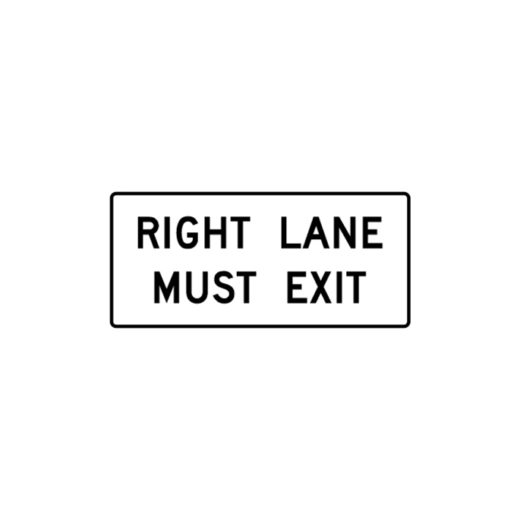 Right Lane Must Exit Sign R333 Traffic Safety Supply Company