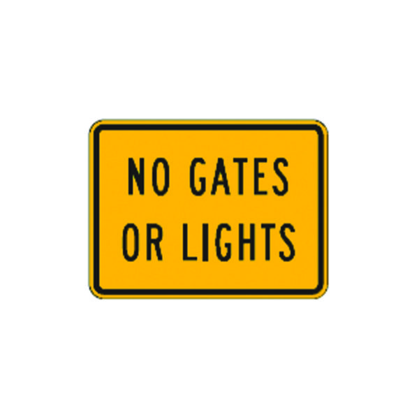 No Gates or Lights (plaque) Sign W10-13P