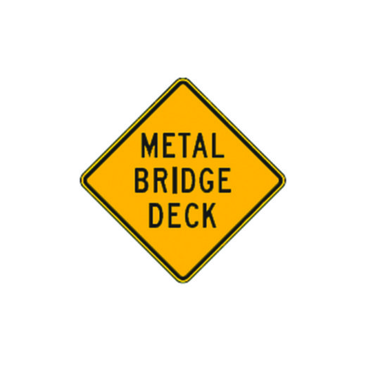 Metal Bridge Deck Sign W8-16 - Traffic Safety Supply Company