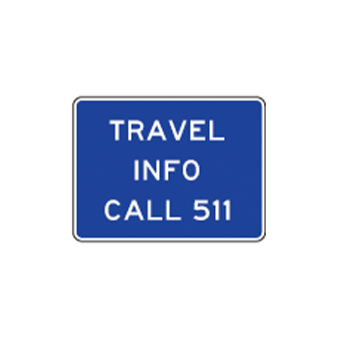 Travel Info Call 511 Sign D12 5a Traffic Safety Supply Company